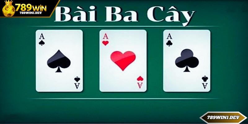 Giới thiệu thông tin về game bài 3 lá