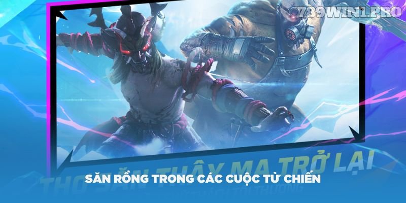 Săn rồng trong các cuộc tử chiến