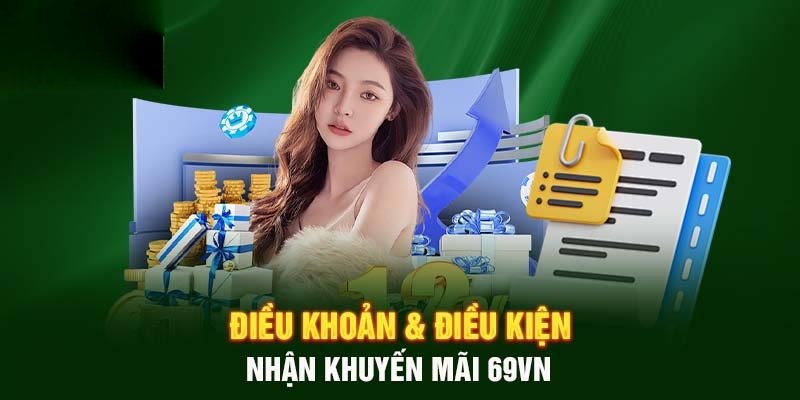 Điều kiện áp dụng thành công mã khuyến mãi của 69vn