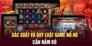 Nắm rõ quy luật game nổ hũ để dễ dàng giành chiến thắng